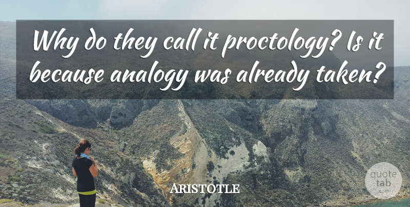 Aristotle Quote About Taken, Medicine, Doctors: Why Do They Call It...