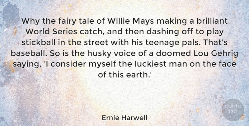 Ernie Harwell Quote About Baseball, Teenage, Men: Why The Fairy Tale Of...
