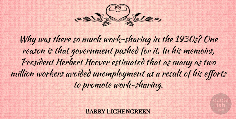 Barry Eichengreen Quote About Government, Two, Effort: Why Was There So Much...