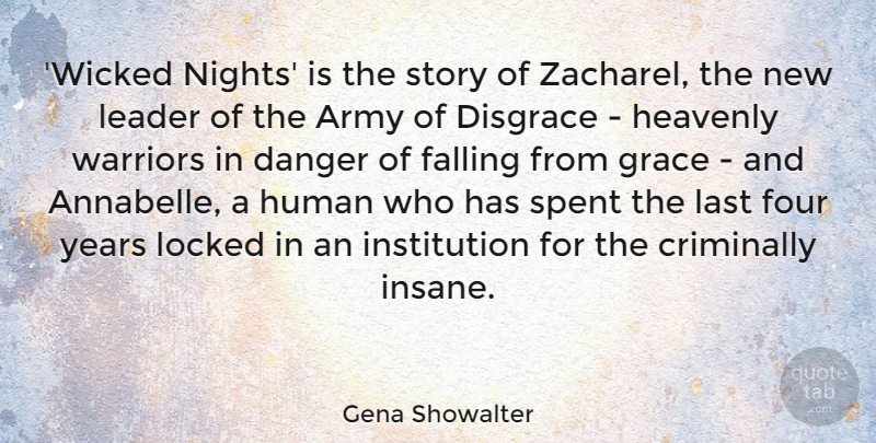 Gena Showalter Quote About Danger, Disgrace, Falling, Four, Heavenly: Wicked Nights Is The Story...