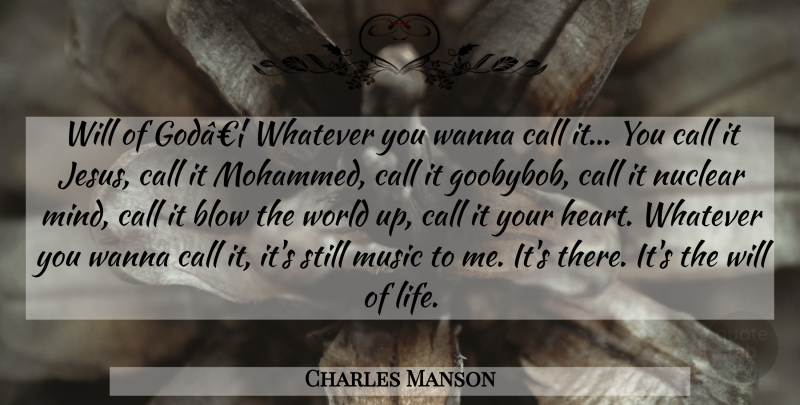 Charles Manson Quote About Jesus, Heart, Blow: Will Of Godaeurobroken Bar Whatever...