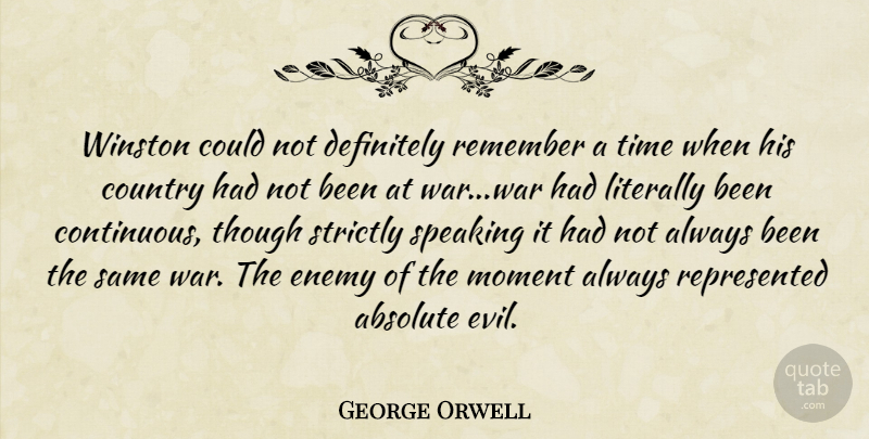 George Orwell Quote About Country, War, Evil: Winston Could Not Definitely Remember...