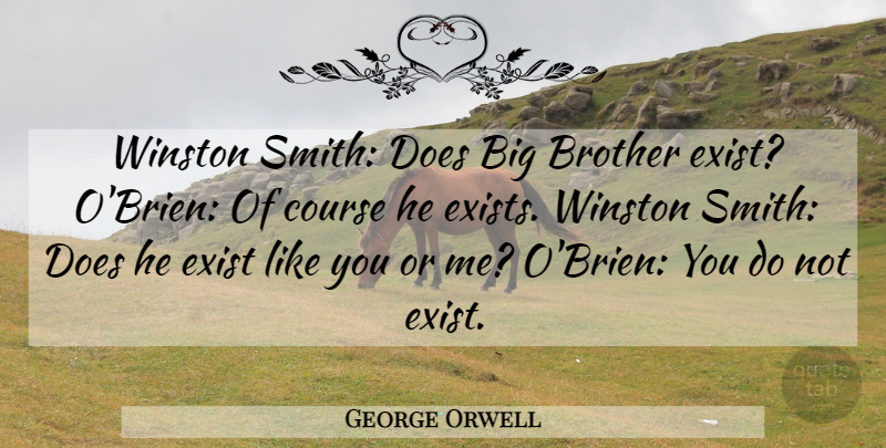 George Orwell Quote About Brother, Doe, Like You: Winston Smith Does Big Brother...