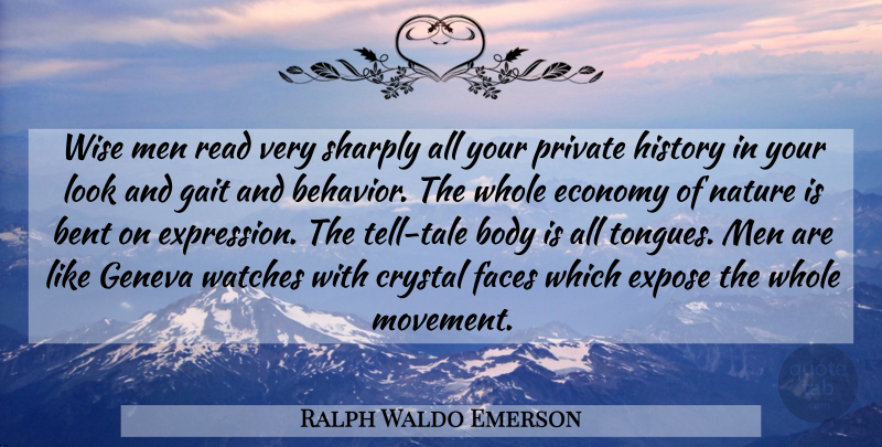 Ralph Waldo Emerson Quote About Wise, Men, Expression: Wise Men Read Very Sharply...
