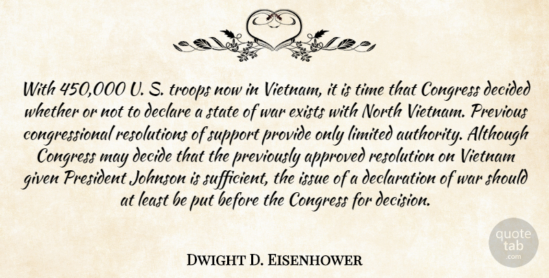 Dwight D. Eisenhower Quote About War, Issues, Support: With 450000 U S Troops...