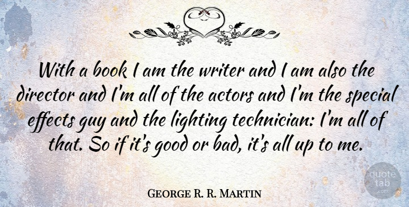 George R. R. Martin Quote About Book, Guy, Special: With A Book I Am...