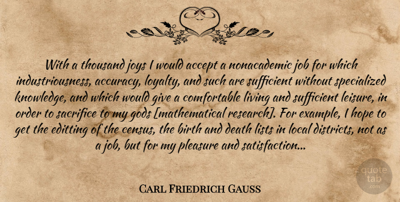 Carl Friedrich Gauss Quote About Loyalty, Jobs, Sacrifice: With A Thousand Joys I...