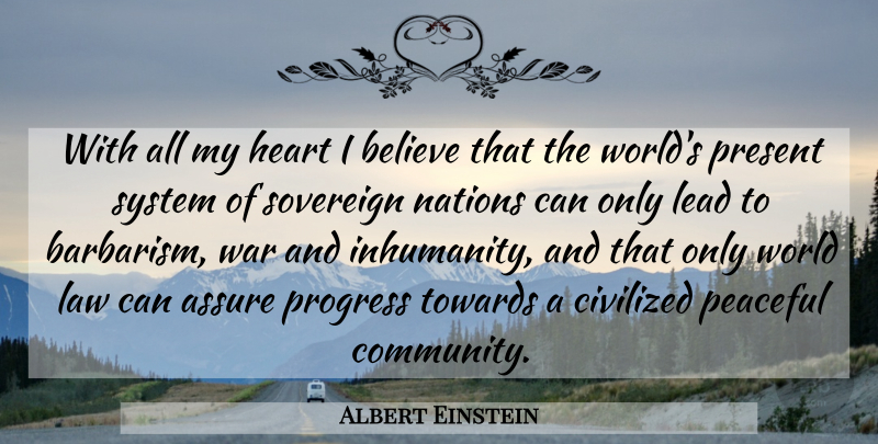 Albert Einstein Quote About War, Believe, Heart: With All My Heart I...