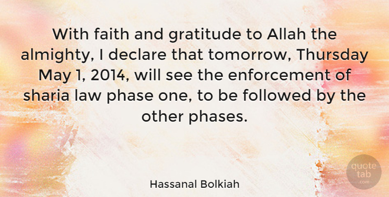 Hassanal Bolkiah Quote About Allah, Declare, Faith, Followed, Phase: With Faith And Gratitude To...