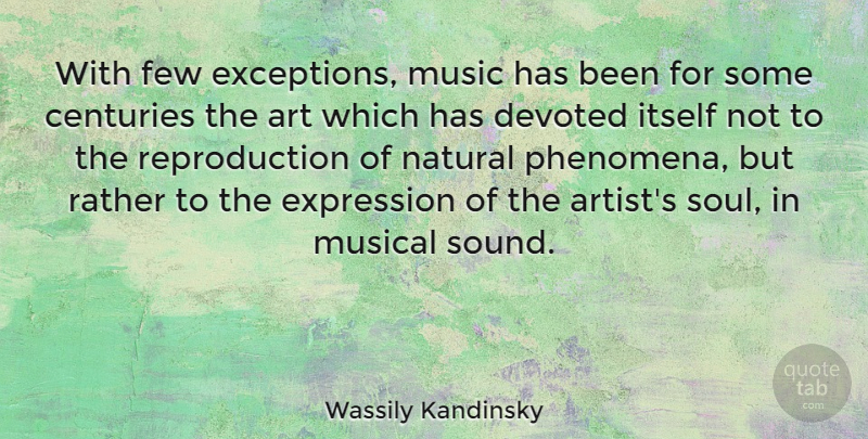 Wassily Kandinsky Quote About Inspiring, Art, Expression: With Few Exceptions Music Has...