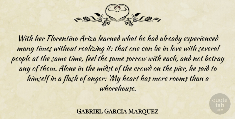 Gabriel Garcia Marquez Quote About Heart, People, Sorrow: With Her Florentino Ariza Learned...