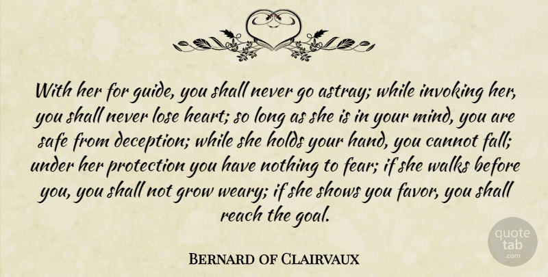 Bernard of Clairvaux Quote About Christian, Fall, Heart: With Her For Guide You...