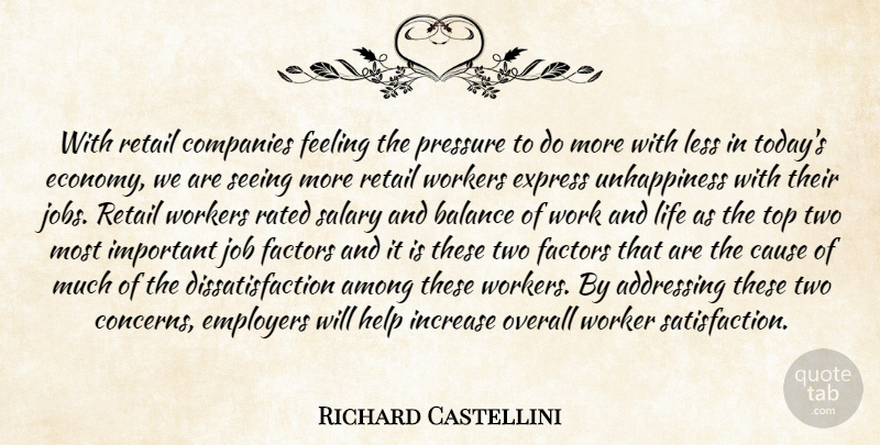 Richard Castellini Quote About Addressing, Among, Balance, Cause, Companies: With Retail Companies Feeling The...