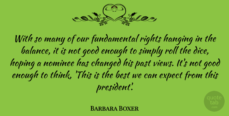 Barbara Boxer Quote About Past, Thinking, Rights: With So Many Of Our...