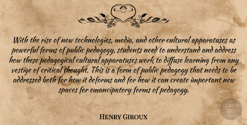 Henry Giroux Quote About Powerful, Technology, Media: With The Rise Of New...