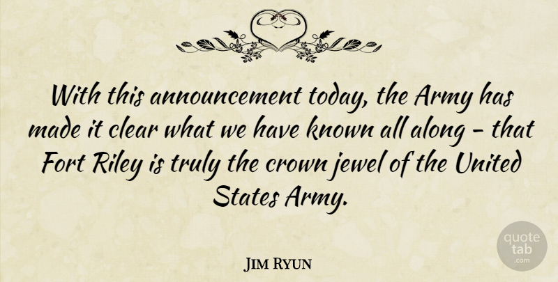 Jim Ryun Quote About Army, Jewels, America: With This Announcement Today The...