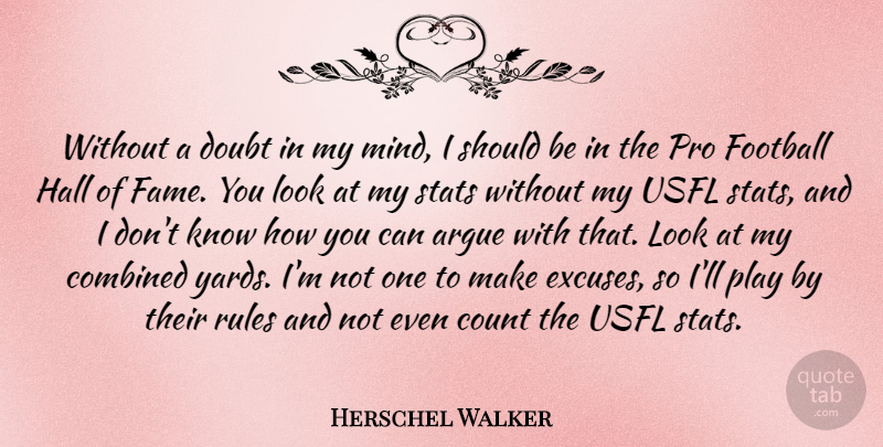 Herschel Walker Quote About Football, Play, Doubt: Without A Doubt In My...