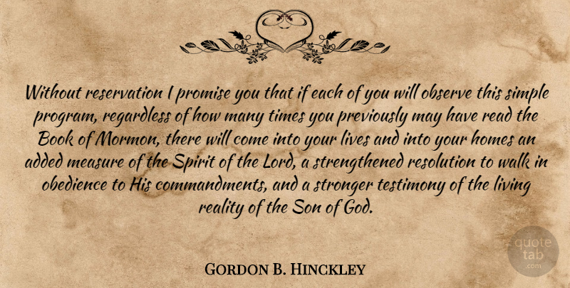 Gordon B. Hinckley Quote About Book, Home, Son: Without Reservation I Promise You...