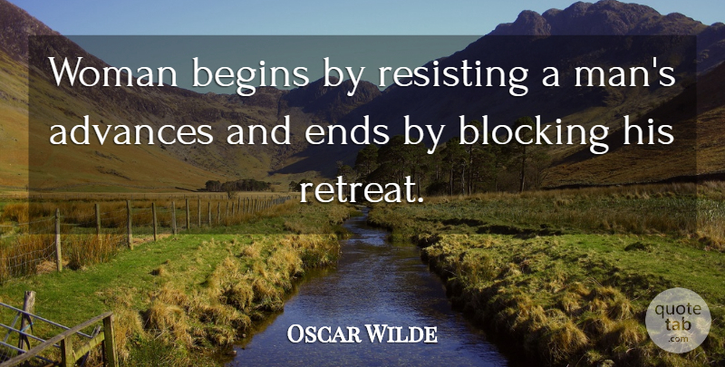 Oscar Wilde Quote About Funny, Marriage, Sarcastic: Woman Begins By Resisting A...