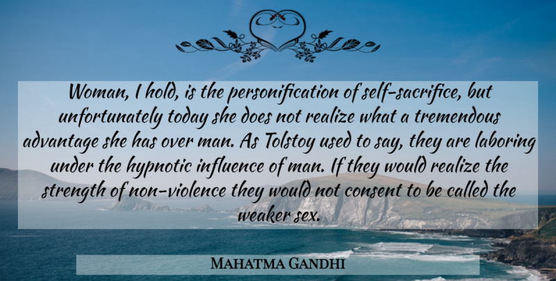 Mahatma Gandhi Quote About Sex, Women, Sacrifice: Woman I Hold Is The...