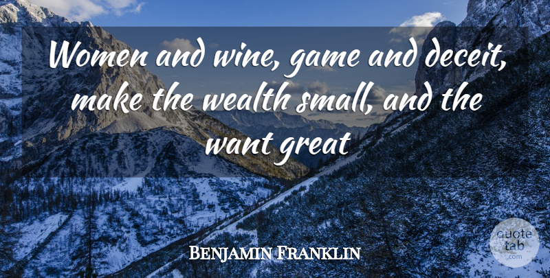 Benjamin Franklin Quote About Lying, Wine, Games: Women And Wine Game And...