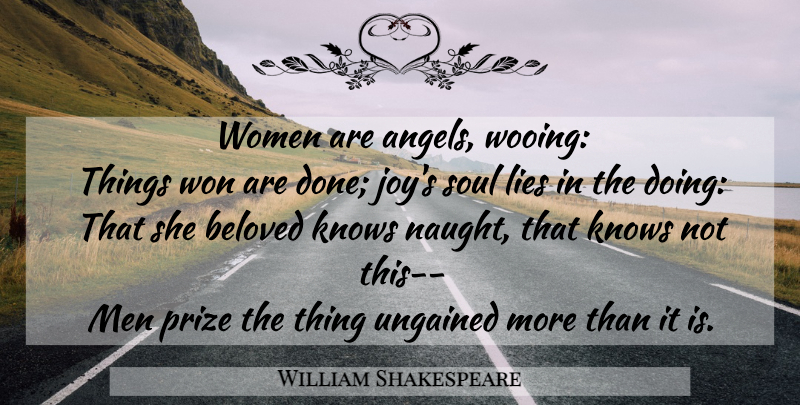 William Shakespeare Quote About Lying, Angel, Men: Women Are Angels Wooing Things...