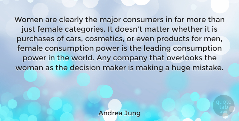 Andrea Jung Quote About Mistake, Men, Car: Women Are Clearly The Major...