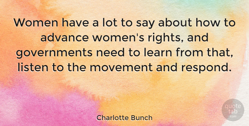 Charlotte Bunch Quote About Equality, Rights, Government: Women Have A Lot To...