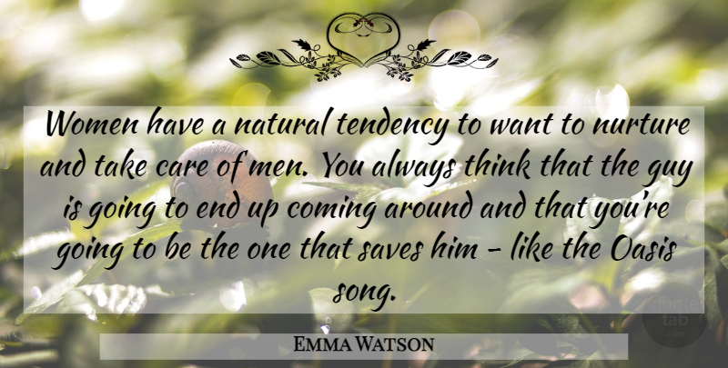 Emma Watson Quote About Song, Men, Thinking: Women Have A Natural Tendency...