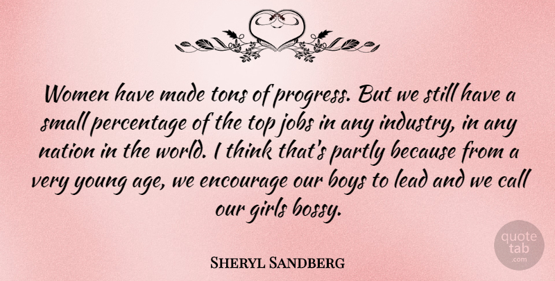 Sheryl Sandberg Quote About Girl, Jobs, Boys: Women Have Made Tons Of...