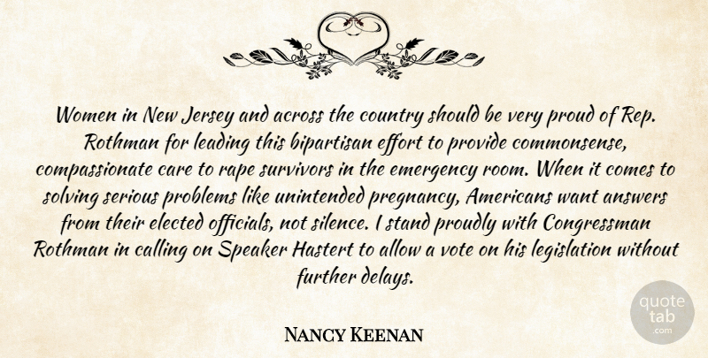Nancy Keenan Quote About Across, Allow, Answers, Bipartisan, Calling: Women In New Jersey And...