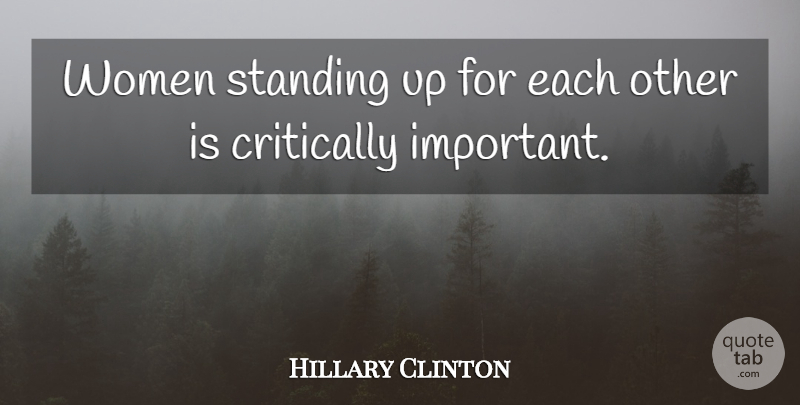 Hillary Clinton Quote About Women: Women Standing Up For Each...