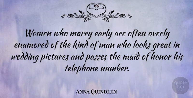 Anna Quindlen Quote About Wedding, Men, Numbers: Women Who Marry Early Are...