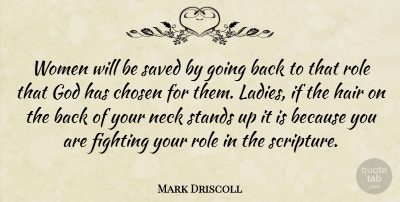 Mark Driscoll Quote About Fighting, Hair, Roles: Women Will Be Saved By...