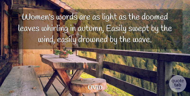 Ovid Quote About Women, Autumn, Wind: Womens Words Are As Light...