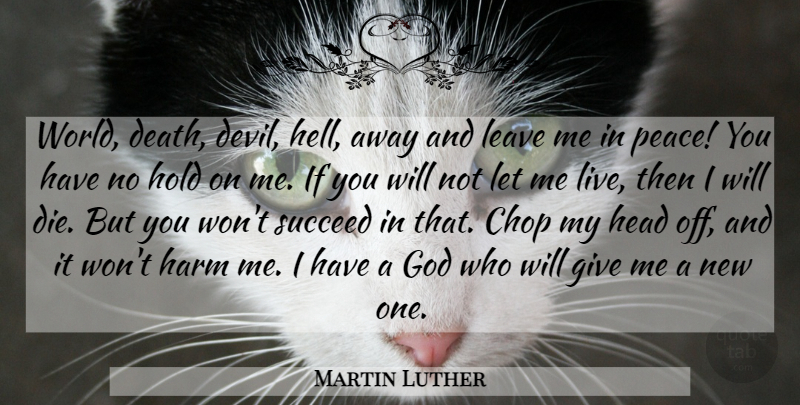 Martin Luther Quote About Giving, Devil, World: World Death Devil Hell Away...