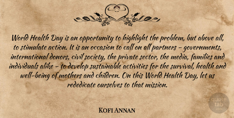 Kofi Annan Quote About Mother, Children, Health: World Health Day Is An...