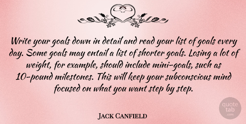 Jack Canfield Quote About Writing, Goal, Mind: Write Your Goals Down In...