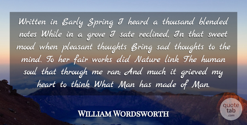 William Wordsworth Quote About Blended, Bring, Early, Fair, Grove: Written In Early Spring I...