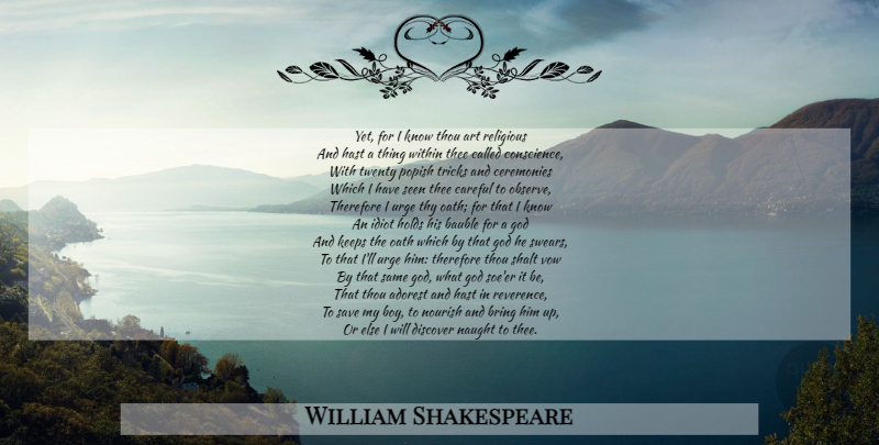 William Shakespeare Quote About Religious, Art, Boys: Yet For I Know Thou...