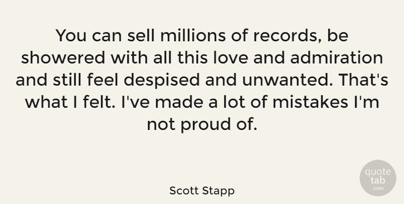 Scott Stapp Quote About Mistake, Records, Proud: You Can Sell Millions Of...