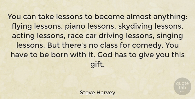 Steve Harvey Quote About Race, Class, Piano: You Can Take Lessons To...