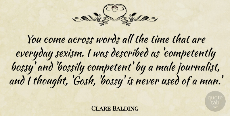 Clare Balding Quote About Across, Male, Time: You Come Across Words All...