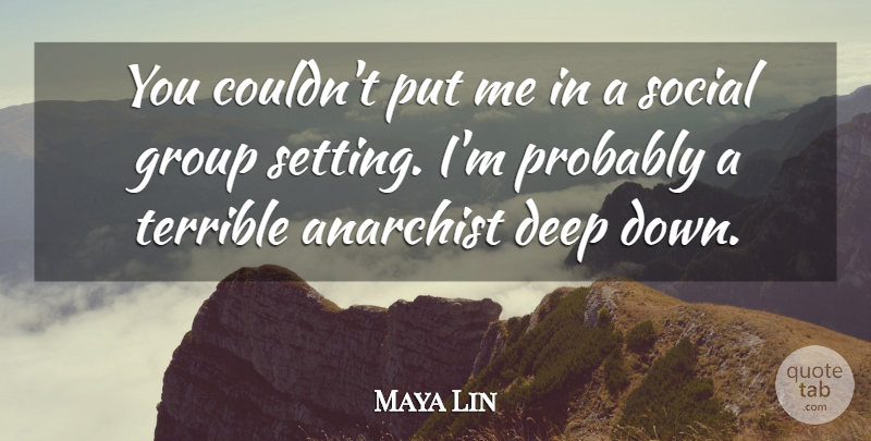 Maya Lin Quote About Artist, Fog, Groups: You Couldnt Put Me In...