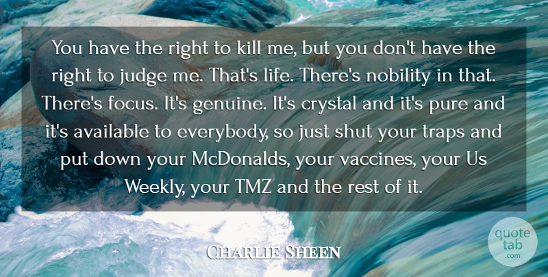 Charlie Sheen Quote About Vaccines, Mcdonalds, Judging: You Have The Right To...