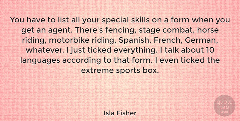 Isla Fisher Quote About Sports, Horse, Skills: You Have To List All...
