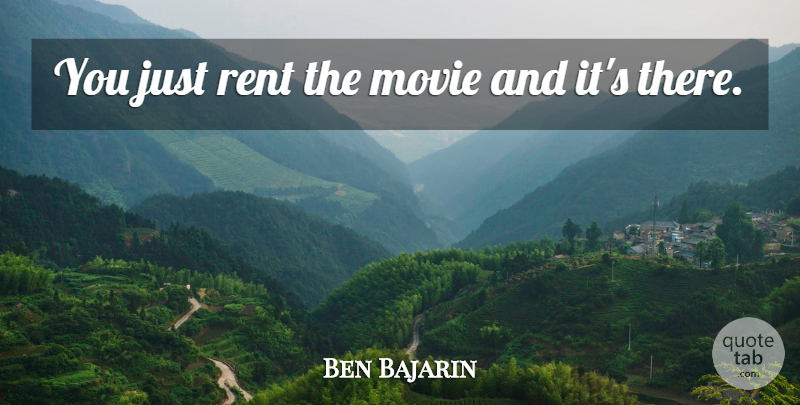 Ben Bajarin Quote About Rent: You Just Rent The Movie...