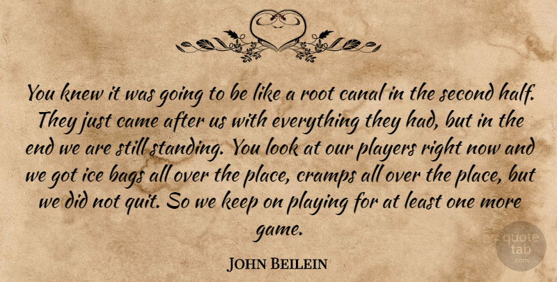 John Beilein Quote About Bags, Came, Canal, Cramps, Ice: You Knew It Was Going...