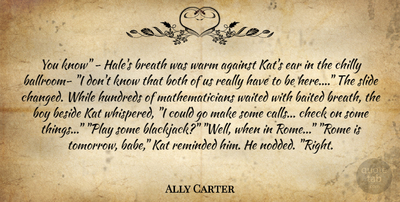 Ally Carter Quote About Boys, Rome, Play: You Know Hales Breath Was...