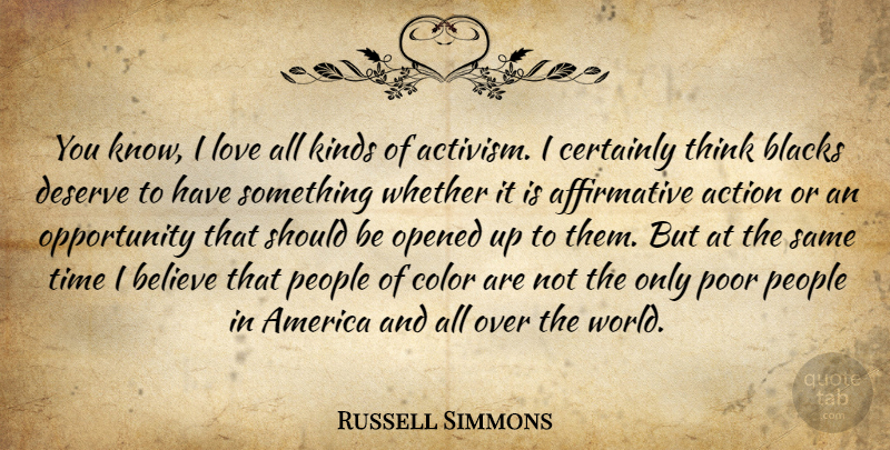 Russell Simmons Quote About Believe, Opportunity, Thinking: You Know I Love All...